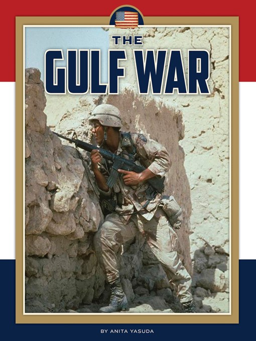 Title details for The Gulf War by Anita Yasuda - Available